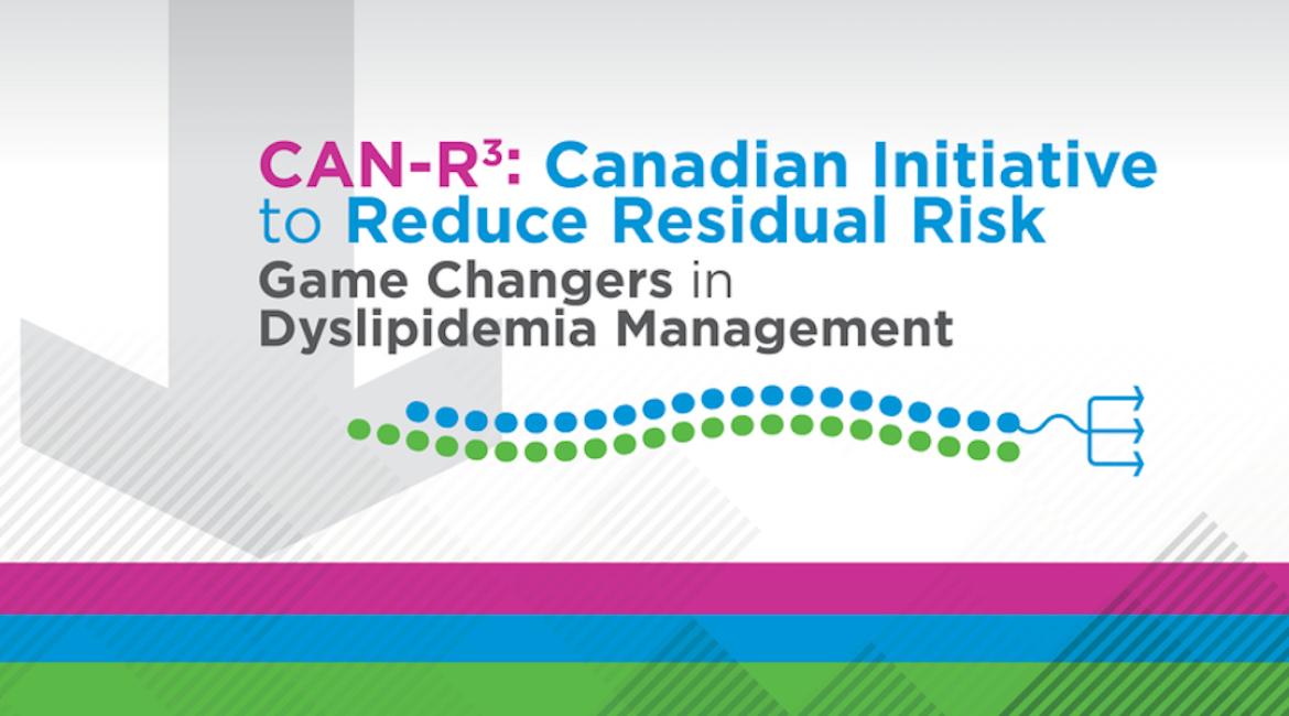 CAN-R³: Canadian Initiative to Reduce Residual Risk