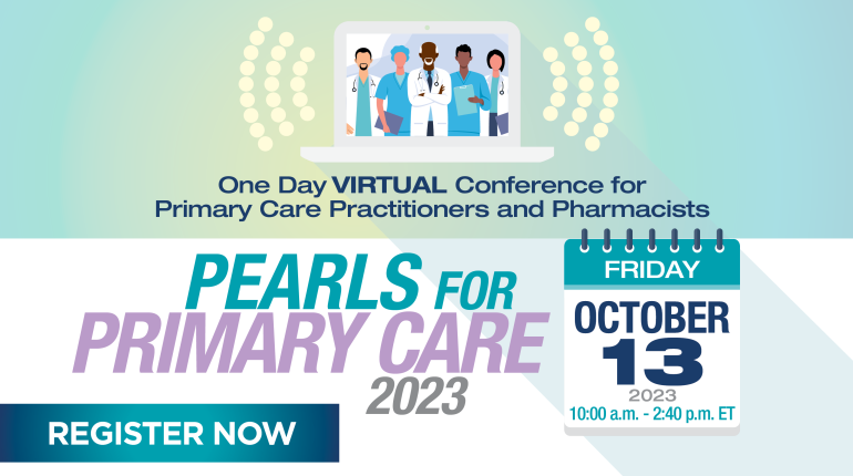 Pearls for Primary Care Virtual Conference - October 13, 2023