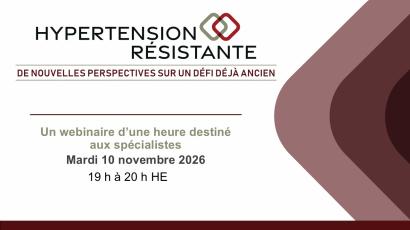 Webinaire EN DIRECT sur l'hypertension destiné aux spécialistes – 10 novembre 2026